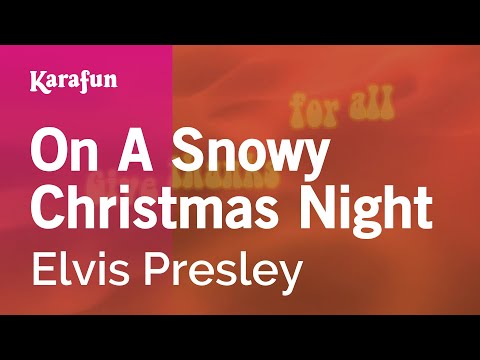 Elvis Presley - On a Snowy Christmas Night
