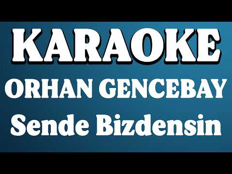 Orhan Gencebay - Sende Bizdensin