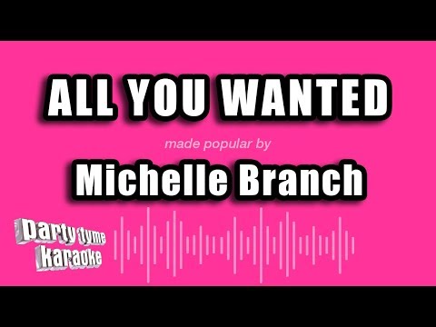 Michelle Branch - All You Wanted