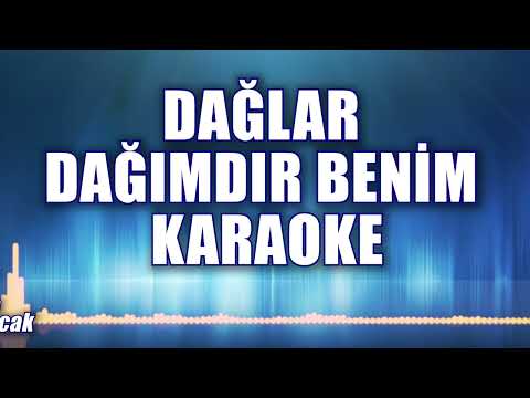 DAĞLAR DAĞIMDIR BENİM KARAOKE ton:LA