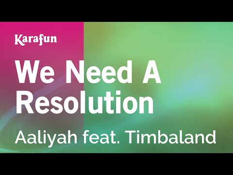 Aaliyah & Timbaland - We Need a Resolution