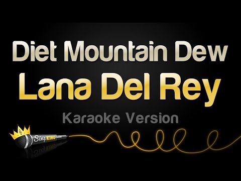 Lana Del Rey - Diet Mountain Dew