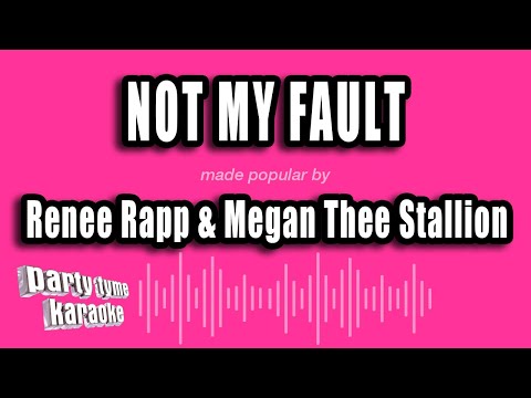 Renee Rapp & Megan Thee Stallion - Not My Fault