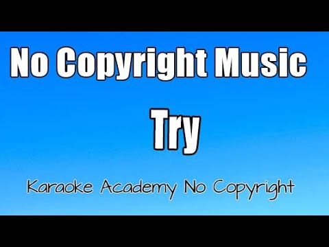 Karaoke Academy - Try Acoustic Piano No Copyright Music 2020