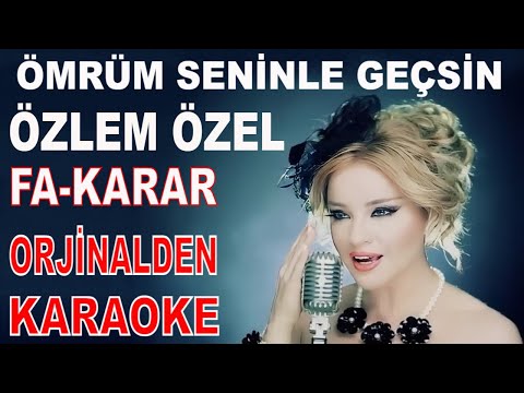 ÖZLEM ÖZEL ÖMRÜM SENİNLE GEÇSİN-FA KARAR ORİJİNAL