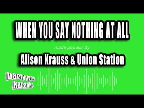 Alison Krauss & Union Station - When You Say Nothing At All