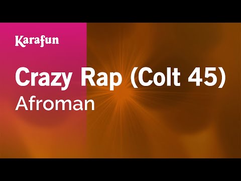 Afroman - Crazy Rap (Colt 45)