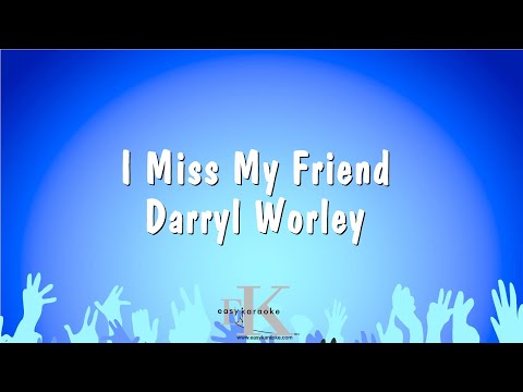 Darryl Worley - I Miss My Friend