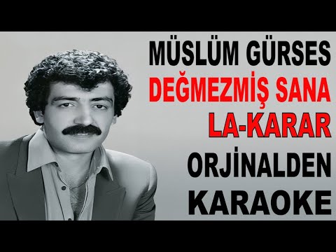 Müslüm Gürses DEĞMEZMİŞ SANA LA-KARAR