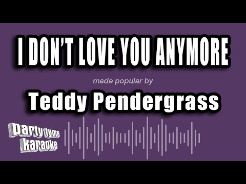 Teddy Pendergrass - I Don't Love You Anymore