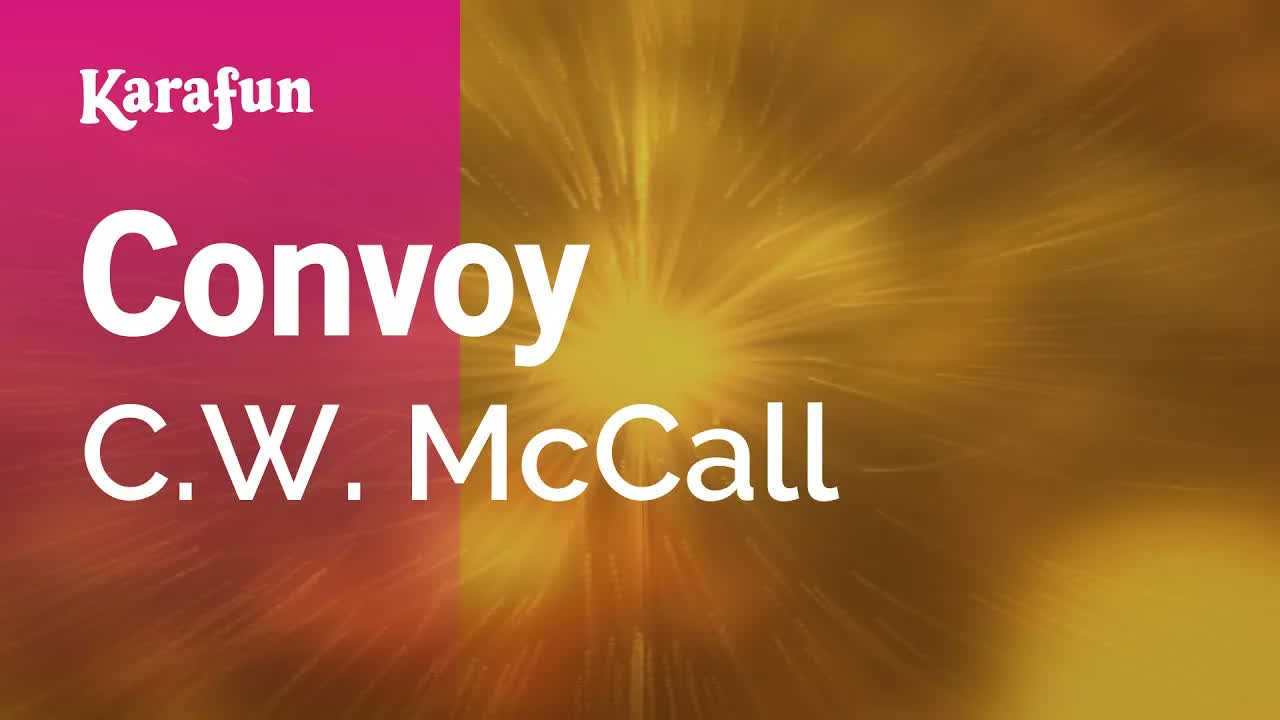 C.W. McCall - Convoy
