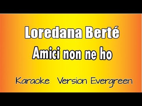 Loredana Berté - Amici non ne ho