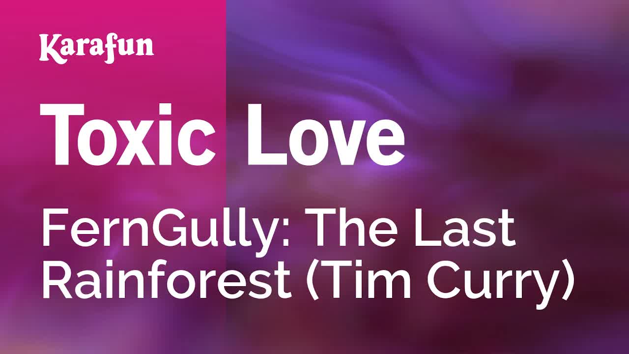 FernGully: The Last Rainforest (Tim Curry) - Toxic Love