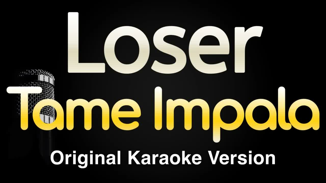 Tame Impala - Loser