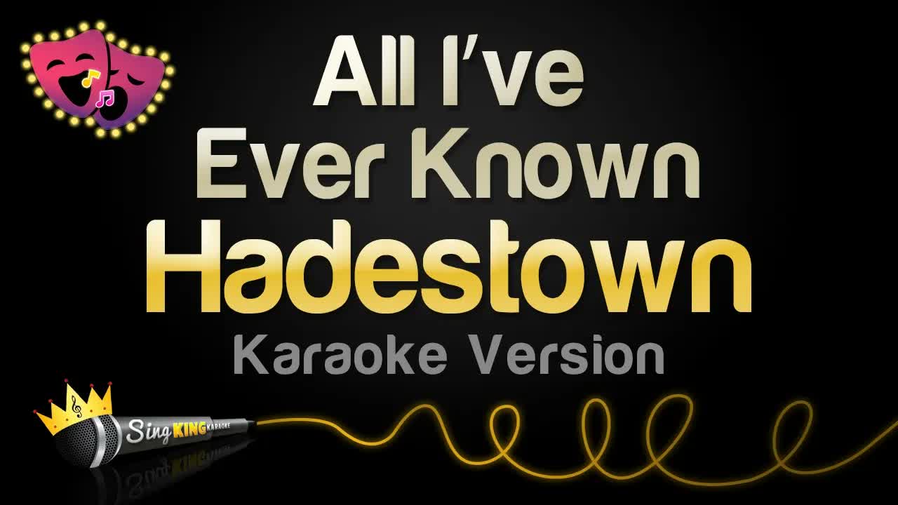 Hadestown - All I've Ever Known
