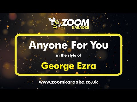George Ezra - Anyone For You