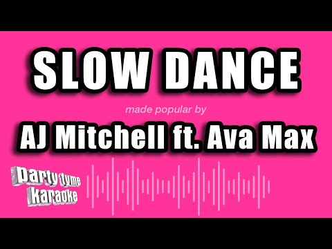AJ Mitchell feat. Ava Max - Slow Dance