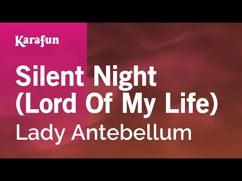 Lady A - Silent Night (Lord Of My Life)