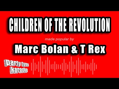 Marc Bolan & T Rex - Children of the Revolution