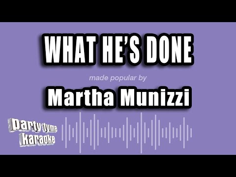 Martha Munizzi - What He's Done