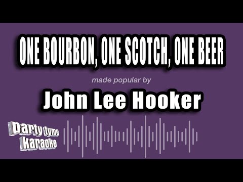 John Lee Hooker - One Bourbon, One Scotch, One Beer