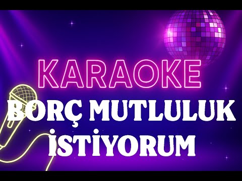 Neşe Karaböcek & Müslüm Gürses - Borç Mutluluk İstiyorum