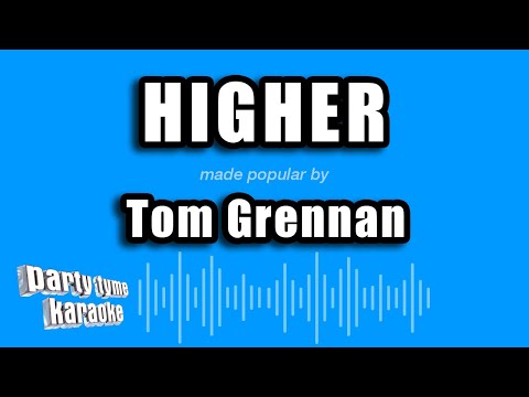 Tom Grennan - Higher
