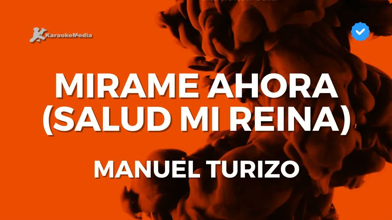 Manuel Turizo - Mirame Ahora (Salud Mi Reina)