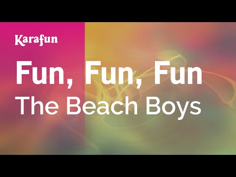 The Beach Boys - Fun, Fun, Fun