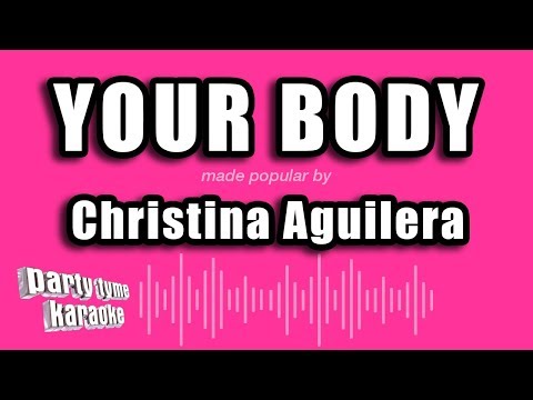 Christina Aguilera - Your Body