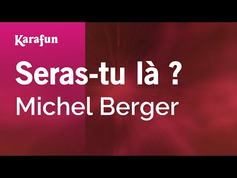 Michel Berger - Seras-tu là ?