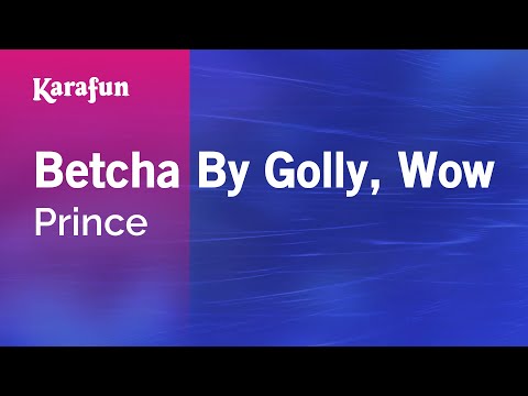 Prince - Betcha By Golly, Wow