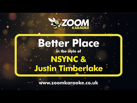 NSYNC & Justin Timberlake - Better Place