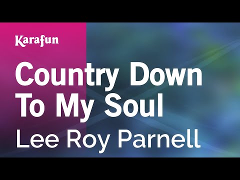Lee Roy Parnell - Country Down To My Soul