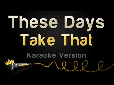 Take That - These Days