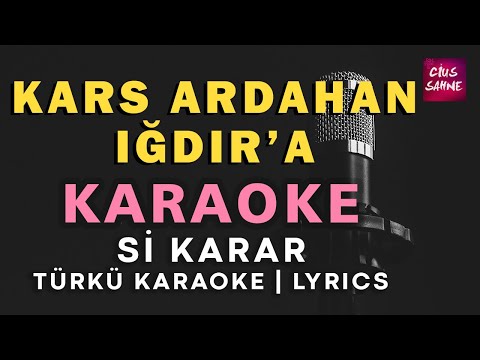 Kars Ardahan Iğdır'a - Si