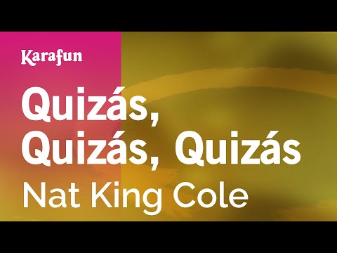 Nat King Cole - Quizás, quizás, quizás