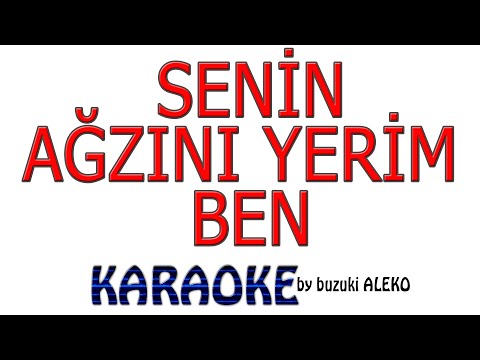 Senin Ağzını Yerim Ben