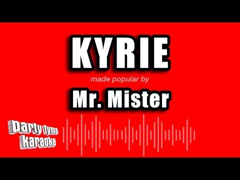 Mr. Mister - Kyrie