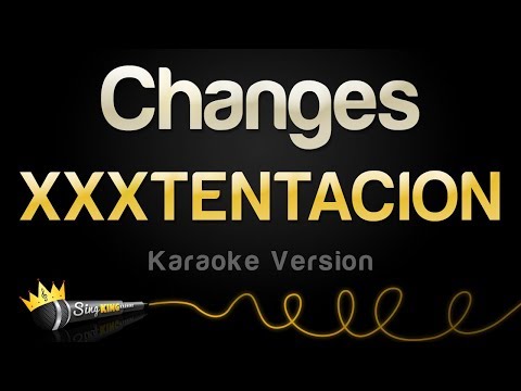 XXXTENTACION - Changes