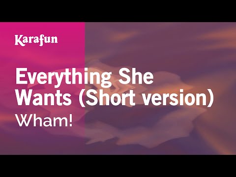 Wham! - Everything She Wants (Short version)