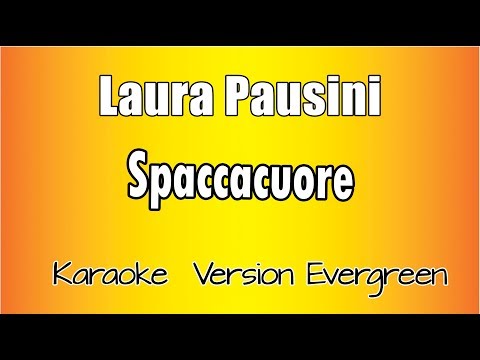 Laura Pausini - Spaccacuore
