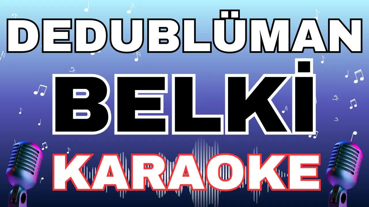 Dedublüman - Belki