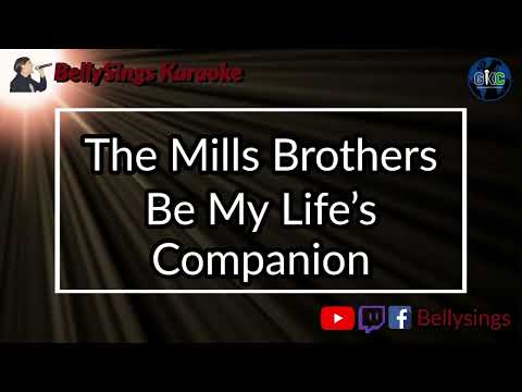 Mills Brothers - Be My Life's Companion
