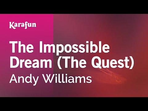 Andy Williams - The Impossible Dream (The Quest)