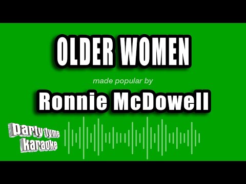 Ronnie McDowell - Older Women