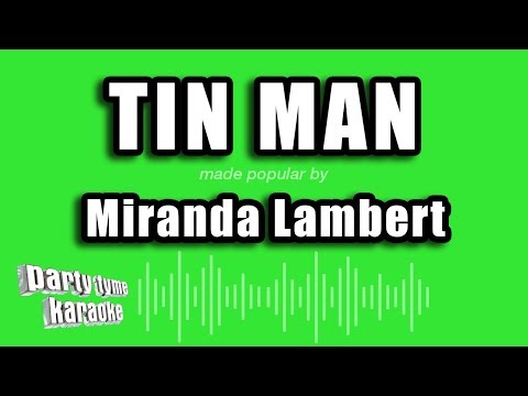 Miranda Lambert - Tin Man