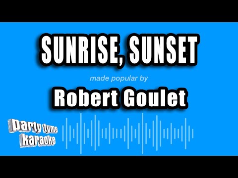 Robert Goulet - Sunrise, Sunset