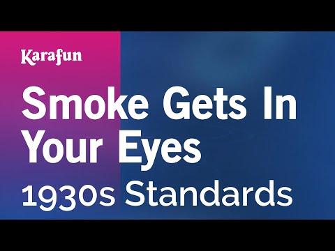 1930s Standards - Smoke Gets in Your Eyes
