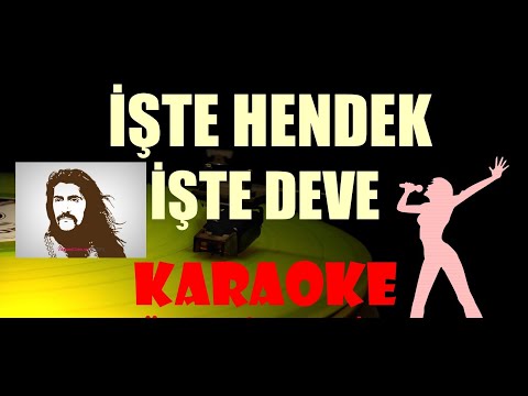 İşte Hendek İşte Deve